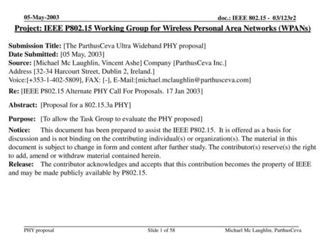 05-May-2003 Project: IEEE P802.15 Working Group for Wireless Personal Area Networks (WPANs) Submission Title: [The ParthusCeva Ultra Wideband PHY proposal]