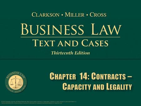 Chapter 14: Contracts – Capacity and Legality