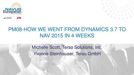 PM08-How we went from dynamics 3.7 to nav 2015 in 4 weeks