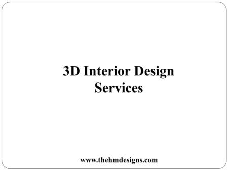 3D Interior Design Services