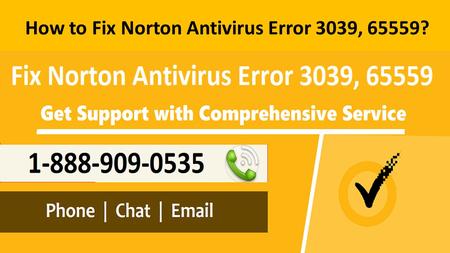 Call 1-888-909-0535 to Fix Norton Error 3039, 65559
