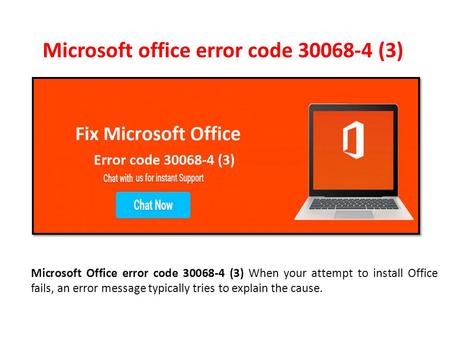 Fix Microsoft Office error code 30068-4(3) Call 1-888-909-0535
