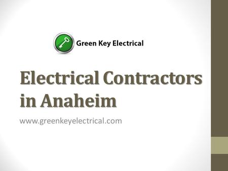 Electrical Contractors in Anaheim