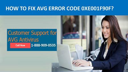 Fix to AVG Error Code 0XE001F90F Call 1-888-909-05385