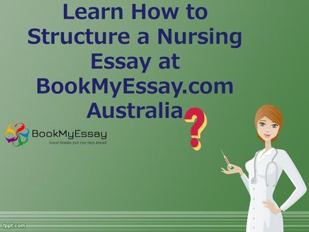 Learn How to Structure a Nursing Essay in Australia