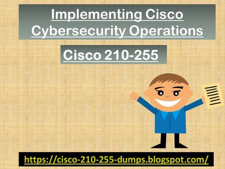 Valid Cisco 210-255 Exam Study Guide - Cisco 210-255 Questions Answers Dumps4Download