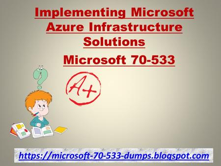 2018 Newest Microsoft 70-533 Exam Dumps Questions - Verified 70-533 Braindumps