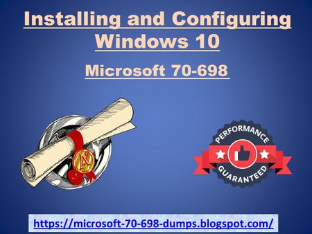 Get Microsoft 70-698 Exam Dumps Questions - Microsoft 70-698 Braindumps Dumps4Download