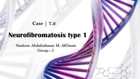 Neurofibromatosis type 1 