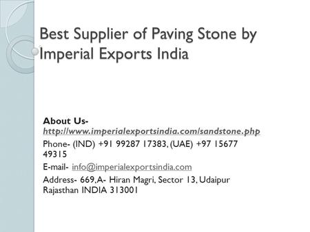 Best Supplier of Paving Stone by Imperial Exports India 