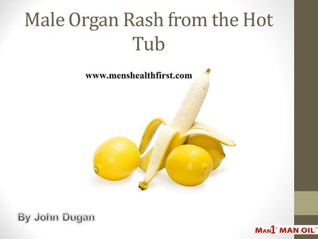 Male Organ Rash from the Hot Tub