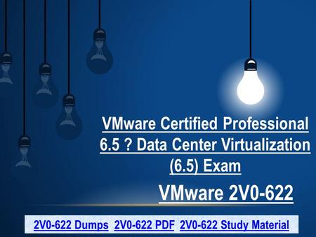 100 % Guaranteed + Money Back Dumps4download.us - VMware 2V0-622 Exam PDF