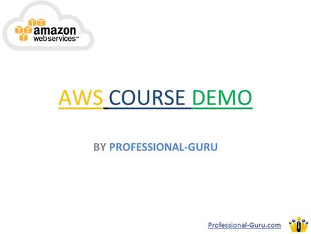 AWS COURSE DEMO BY PROFESSIONAL-GURU. Amazon History Ladder & Offering.