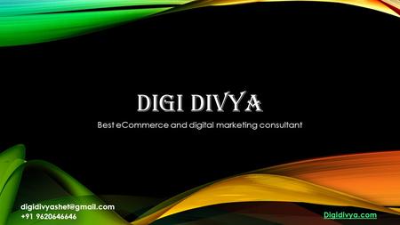 DIGI DIVYA Best eCommerce and digital marketing consultant Digidivya.com