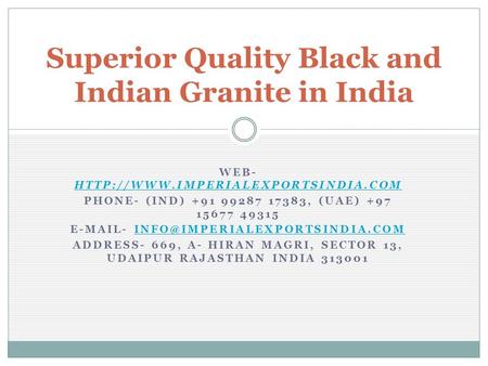 Superior Quality Black and Indian Granite in India