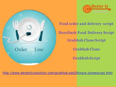 Food order and delivery script DoorDash Food Delivery Script Grubhub Clone Script Grubhub Clone Grubhub Script