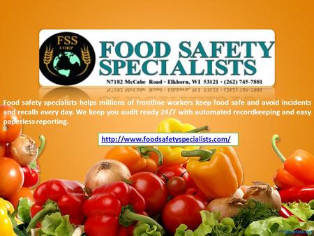 Food safety specialists helps millions of frontline workers keep food safe and avoid incidents and recalls every day. We keep you audit ready 24/7 with.