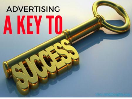 Advertising – A Key to the success of your business 