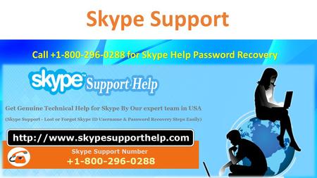 Call for Skype Help Password Recovery Skype Support.