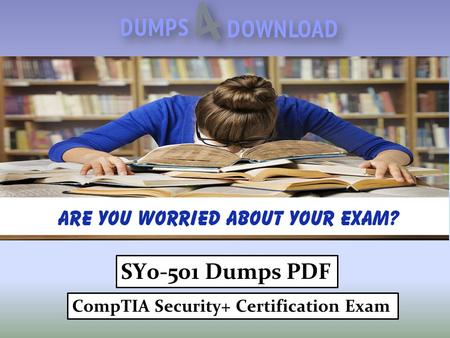 SY0-501 Dumps PDF CompTIA Security+ Certification Exam.