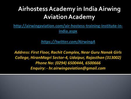 Airhostess Academy in India Airwing Aviation Academy.