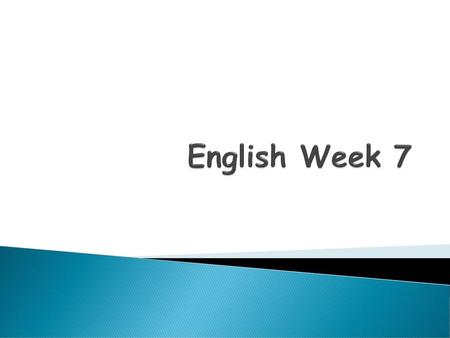 English Week 7.