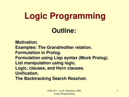 CSE (c) S. Tanimoto, 2001 Logic Programming