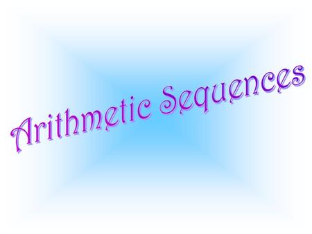 Arithmetic Sequences.