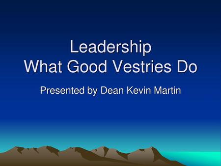 Leadership What Good Vestries Do