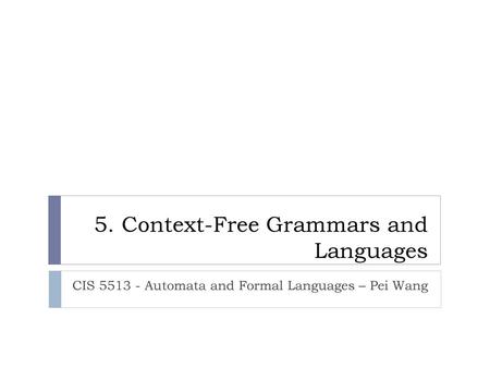 5. Context-Free Grammars and Languages