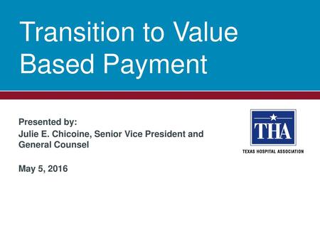 Transition to Value Based Payment