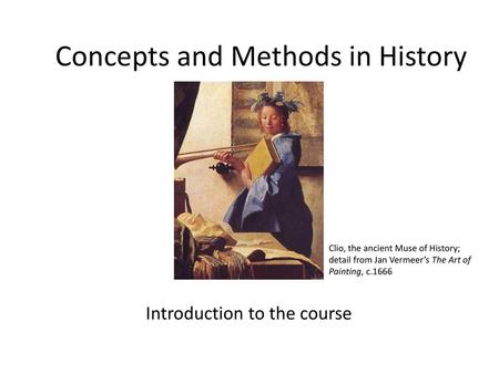 Concepts and Methods in History