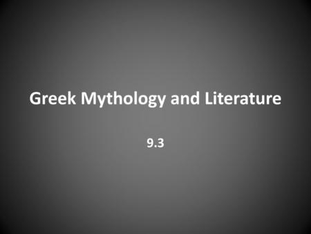 Greek Mythology and Literature