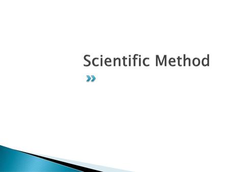 Scientific Method.