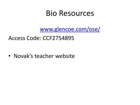 Bio Resources  Access Code: CCF