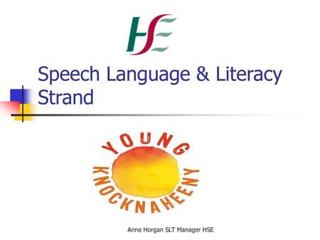 Speech Language & Literacy Strand