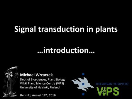 Signal transduction in plants …introduction…