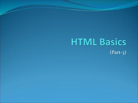 HTML Basics (Part-3).