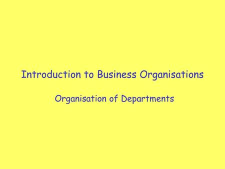 Introduction to Business Organisations