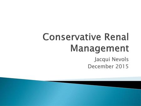 Conservative Renal Management