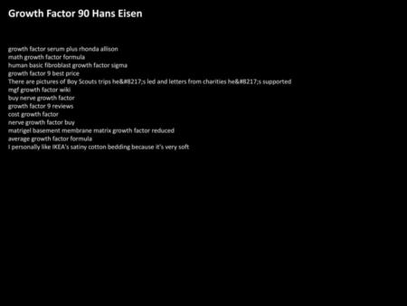 Growth Factor 90 Hans Eisen