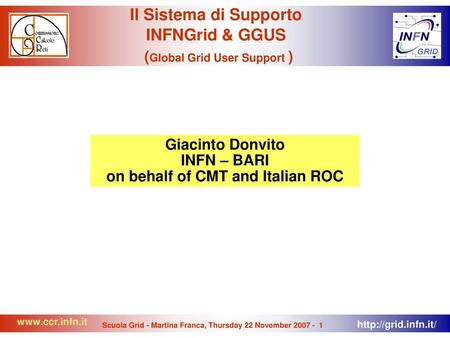 Il Sistema di Supporto INFNGrid & GGUS (Global Grid User Support )