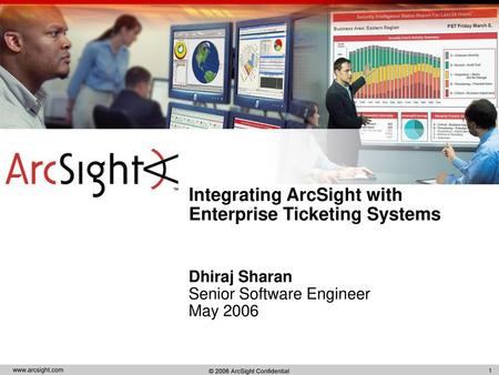 Integrating ArcSight with Enterprise Ticketing Systems