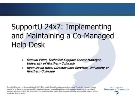 SupportU 24x7: Implementing and Maintaining a Co-Managed Help Desk