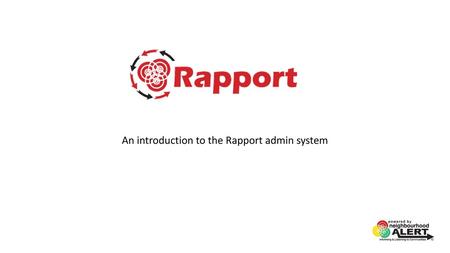 An introduction to the Rapport admin system