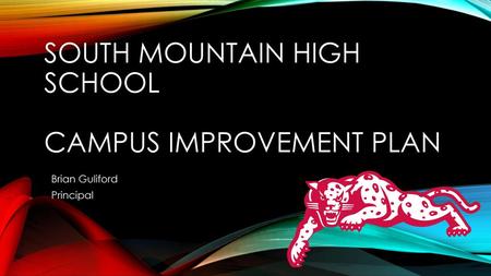 South mountain high school Campus Improvement Plan