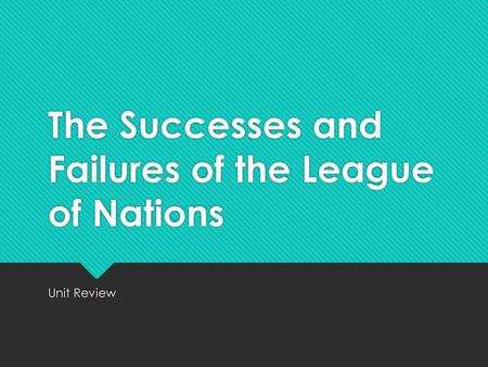 The Successes and Failures of the League of Nations