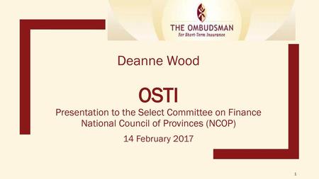 Deanne Wood OSTI Presentation to the Select Committee on Finance National Council of Provinces (NCOP) 14 February 2017.