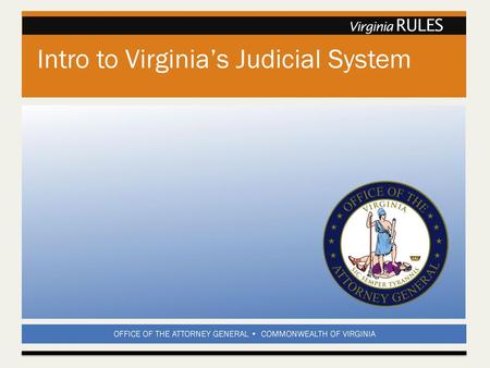 Intro to Virginia’s Judicial System