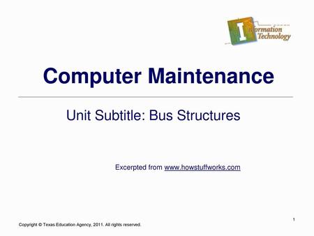 Unit Subtitle: Bus Structures Excerpted from